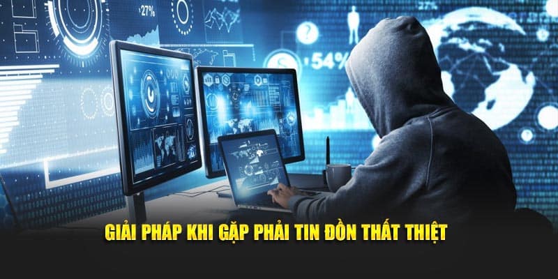 Giải pháp khi gặp phải tin đồn thất thiệt