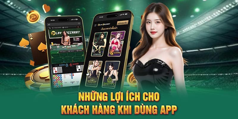 Những lợi ích cho khách hàng khi dùng app