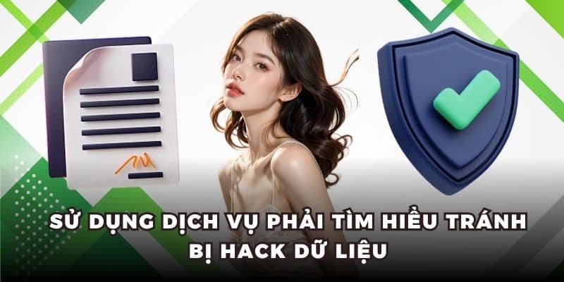 Sử dụng dịch vụ phải tìm hiểu tránh bị hack dữ liệu