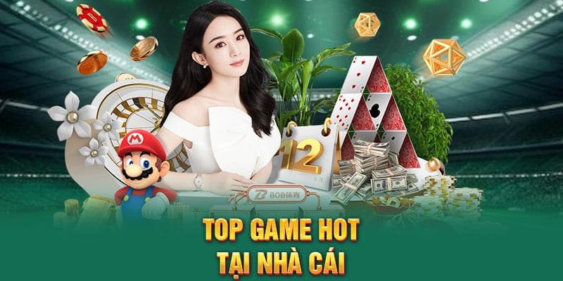 Top game hot tại nhà cái
